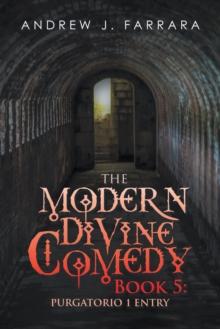 The Modern Divine Comedy Book 5: Purgatorio 1 Entry