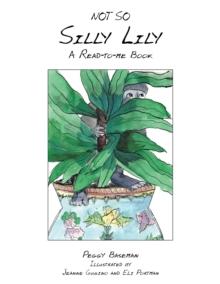 Not so Silly Lily : A Read-To-Me Book