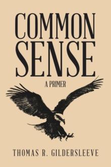 Common Sense : A Primer