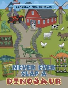 Never Ever Slap a Dinosaur