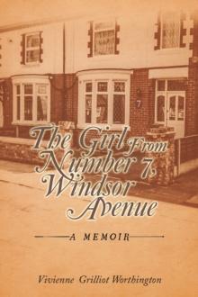 The Girl from Number 7, Windsor Avenue : A Memoir