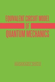 Equivalent Circuit Model of Quantum Mechanics