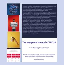 The Weaponisation of COVID19 : Last Warning from History!