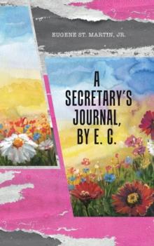 A Secretary's Journal, by E. C.