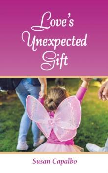 LOVE'S UNEXPECTED GIFT