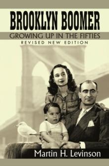 Brooklyn Boomer : Growing Up in the Fifties (Revised New Edition)