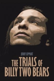 The Trials of Billy Two Bears