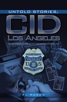 Untold Stories, CID Los Angeles : The IRS Nobody Knows Told By Someone Who Does Know