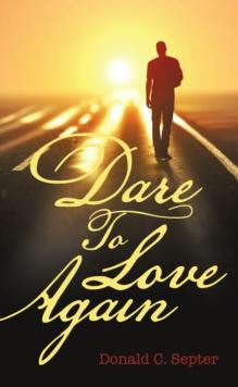 Dare To Love Again