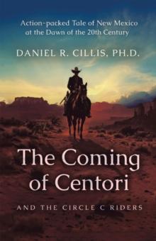 The Coming of Centori and The Circle C Riders