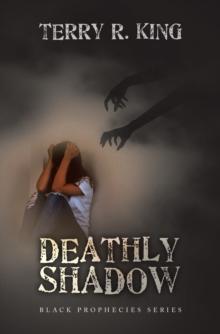 DEATHLY SHADOW : BLACK PROPHECIES SERIES