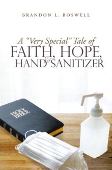 A "Very Special" Tale of Faith, Hope, & Hand Sanitizer