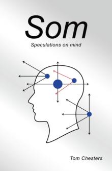 Som : Speculations on mind