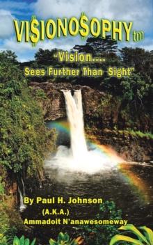 VI$IONO$OPHY TM : "VISION...SEES FURTHER THAN SIGHT!"