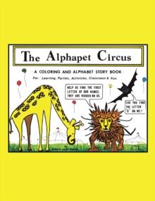 The Alphapet Circus : -A COLORING AND ATPHABET STORY BOOK-