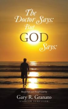 The Doctor Says: But GOD Says: