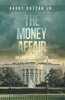 The MONEY Affair : An Enhanced Edition