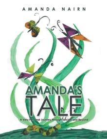 Amanda's Tale : A Very Personal Journey Through Suicide and Beyond