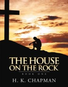 The House on the Rock : Book One