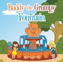 Buddy the Grumpy Fountain