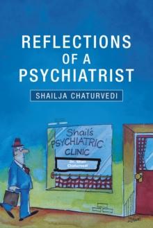 Reflections of a Psychiatrist : A Journey of Five Decades