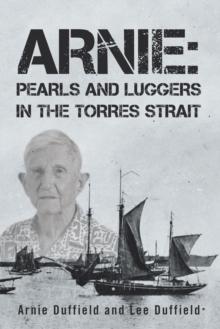 Arnie: Pearls and Luggers in the Torres Strait