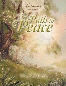 Faraway : Book Two: the Path to Peace