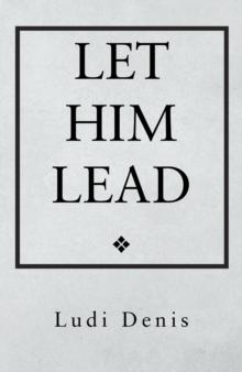 Let Him  Lead