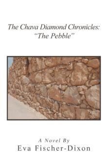 The Chava Diamond Chronicles: "The Pebble"