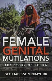 Female Genital Mutilations : The Story of Kedra