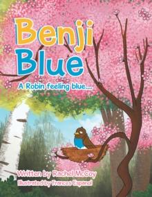 Benji Blue : A Robin Feeling Blue....