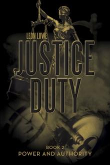 Justice Duty : Book 2 Power and Authority