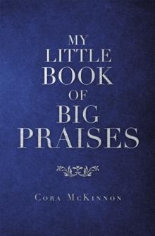 My Little Book of Big  Praises