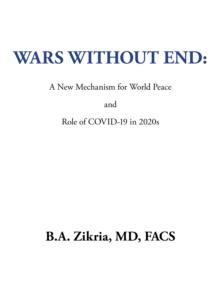 Wars Without End: a New Mechanism for World Peace : Role of Covid-19 in 2020S