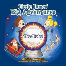 Little James' Big Adventures : The Globe