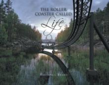 The Roller Coaster Called Life