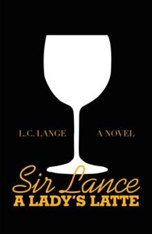 Sir Lance: a Lady's Latte