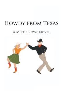 Howdy from Texas : A Mistie Rowe Novel