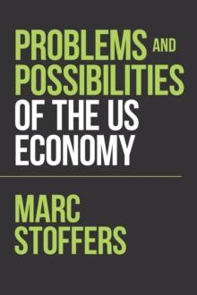 Problems and Possibilities of the Us Economy