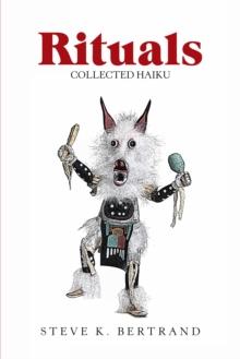 Rituals : Collected Haiku