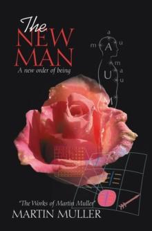 The New Man : A New Order of Being