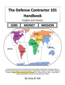 The Defense Contractor 101 Handbook : Insights and Careers