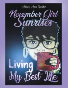 November Girl Sunrises : Living My Best Life