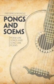 Pongs and Soems : Poem-Like Songs and Song-Like Poems