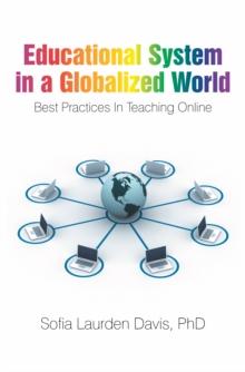 Educational System in a Globalized World : Best Practices in Teaching Online