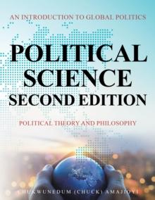 Political Science Second Edition : An Introduction to Global Politics