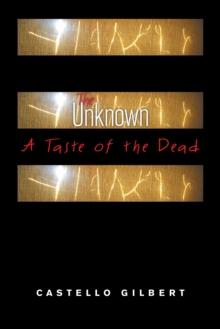 The Unknown : A Taste of the Dead