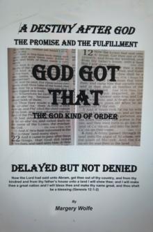 A Destiny After God : The Promise and the Fulfillment