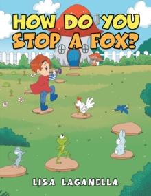 How Do You Stop a Fox?