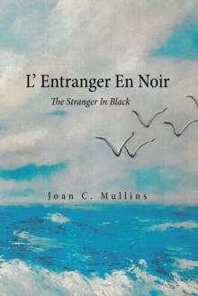 L' Entranger En Noir : The Stranger in Black